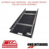 OUTBACK 4WD INTERIORS - 950 SERIES FRIDGE / ROLLER FLOOR ASSEMBLY